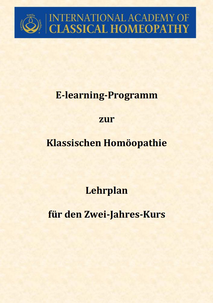 E-Leaning program on Classical Homeopathy. Curriculum of the 2 year course