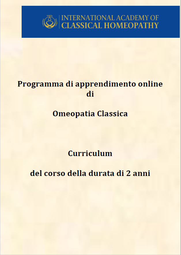 E-Leaning program on Classical Homeopathy. Curriculum of the 2 year course